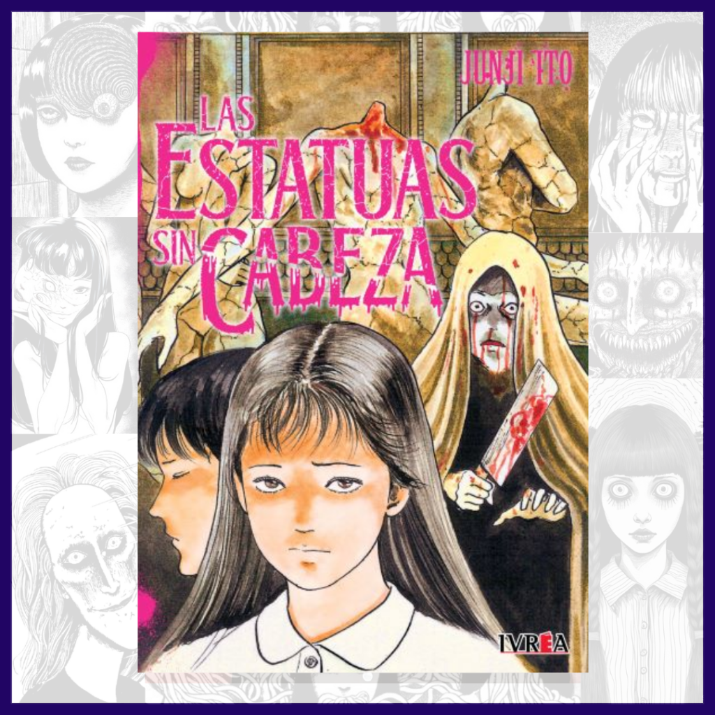 LAS ESTATUAS SIN CABEZA - Tomo Único